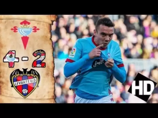 Video: Celta Vigo VS Levante 4/2 All Goals & Highlights Extended 2018 HD
